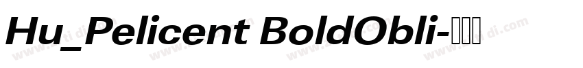 Hu_Pelicent BoldObli字体转换